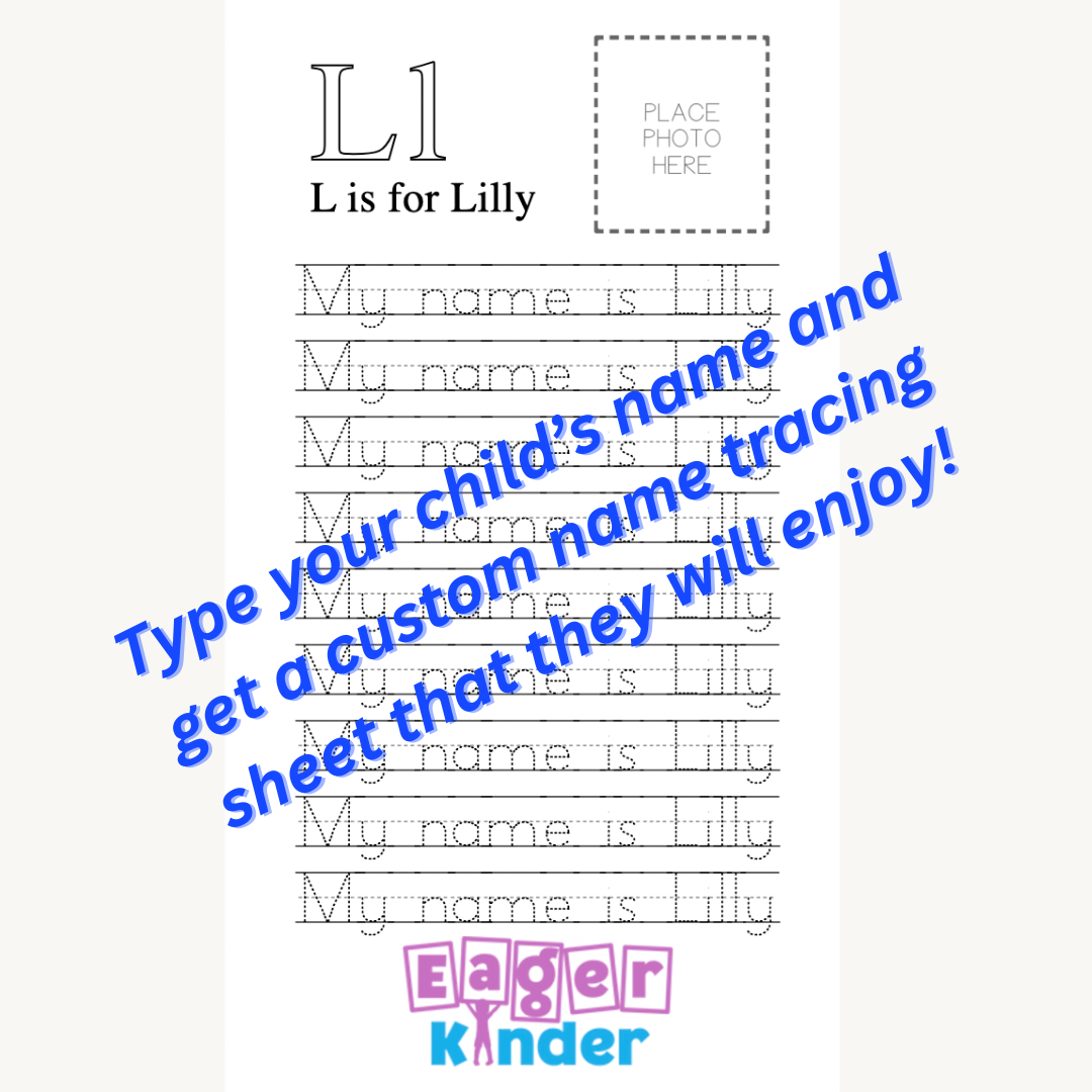 Eager Kinder™ - Customizable Name Tracing worksheet - type your child's name, print, and let the child have fun learning to trace their name.