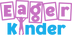 Eager Kinder™