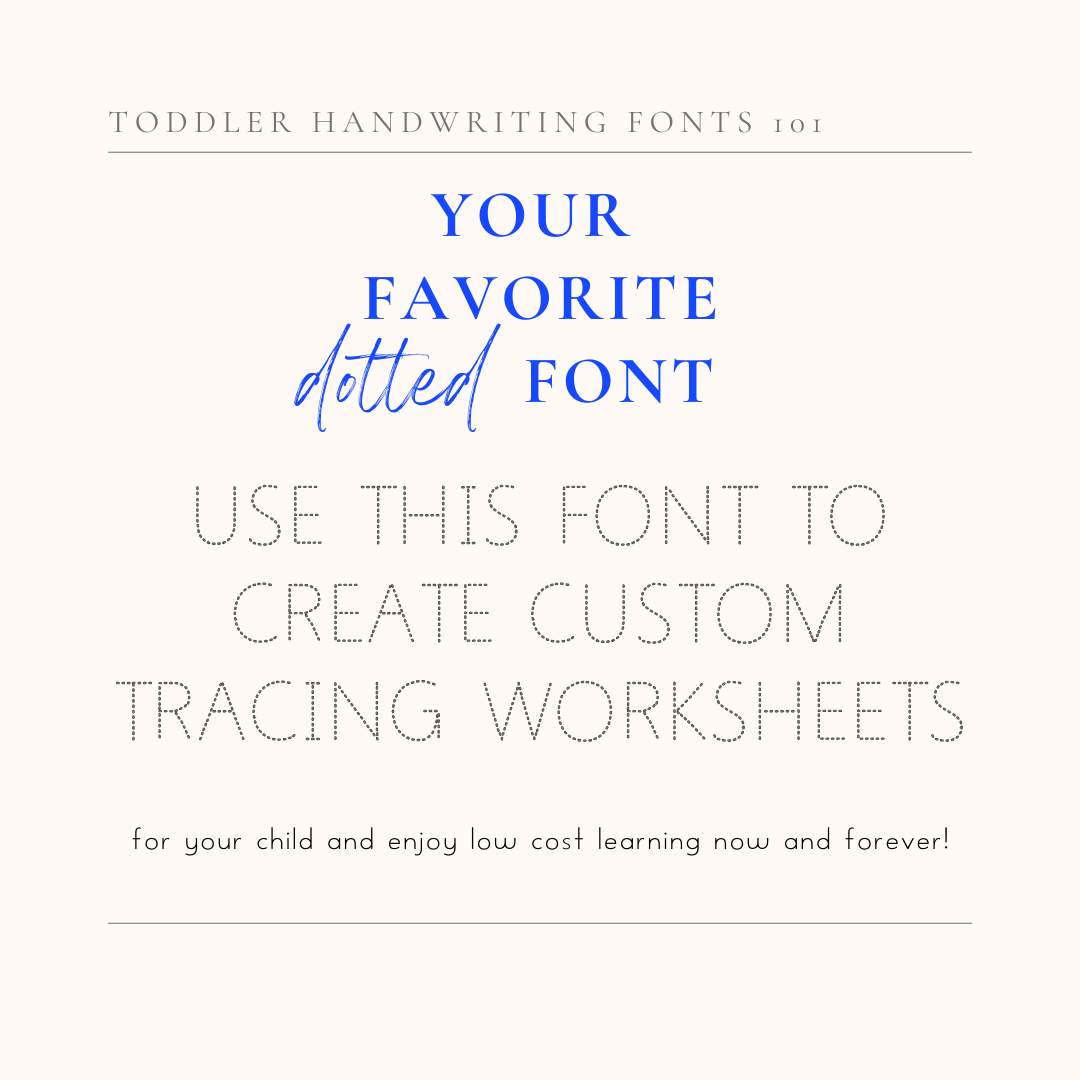 Eager Kinder™  dotted font for custom worksheets - create custom tracing worksheets for your children.
