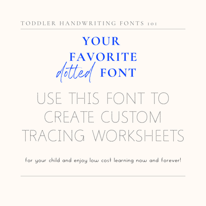 Eager Kinder™  dotted font for custom worksheets - create custom tracing worksheets for your children.